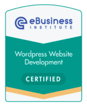 A badge for our "Wordpress Website Development" certification from eBusiness Institute.Best Website management in Williamstown